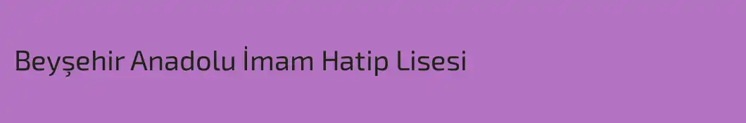 Beyşehir Anadolu İmam Hatip Lisesi